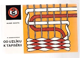 Od uzlíku k tapisérii
