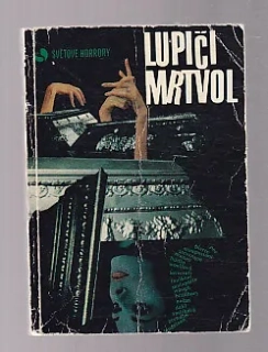 Lupiči mrtvol  - světové horory