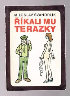 Říkali mu Terazky