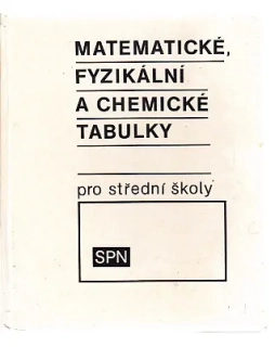 Matematické, fyzikální a chemické tabulky  pro střední školy