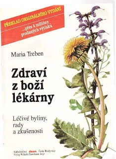 Zdraví z boží lékárny - léčivé byliny, rady a zkušenosti
