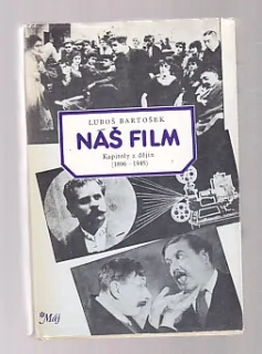 Náš film - kapitoly z dějin 1896-1945