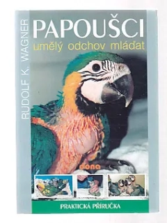Papoušci umělý odchov mláďat