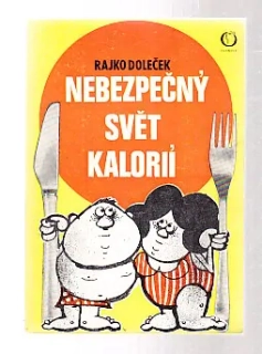 Nebezpečný svět kalorii