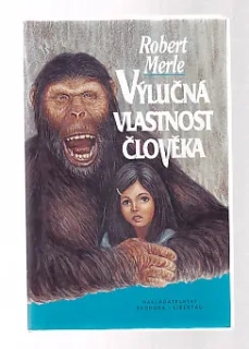 Výlučná vlastnost člověka