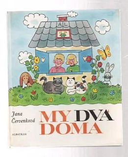 My dva doma