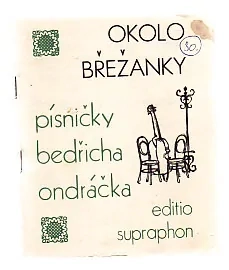 Okolo Břežanky - písničky Bedřicha Ondráčka