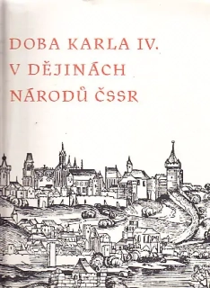 Doba Karla IV. v dějinách národů ČSSR
