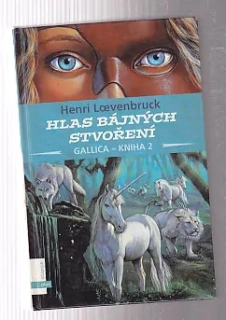Hlas bájných stvoření Gallica - kniha 2