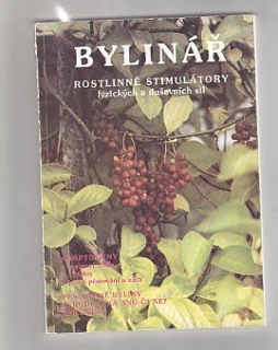 Bylinář - rostlinné stimulátory fyzických a duševních sil