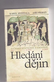 Hledání dějin - O české státnosti a identitě