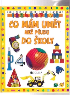 Co mám umět než půjdu do školy