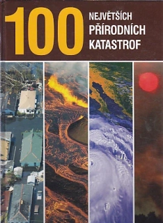 100 Největších přírodních katastrof