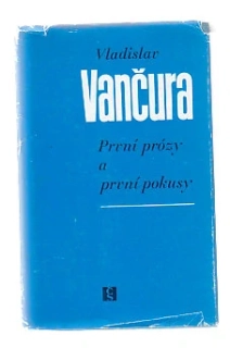 První prózy a první pokusy