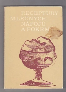 Receptury mléčných nápojů a pokrmů