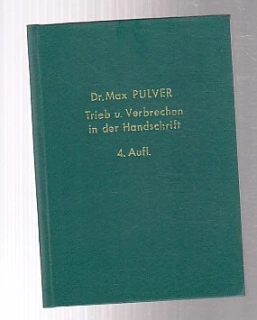 Trieb u.Verbrechen in der Handschrift