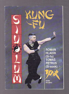 Siu - Lum Kung-Fu - sebeobrana jižního Shaaolinu