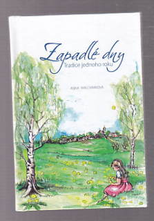 Zapadlé dny - Tradice jednoho roku