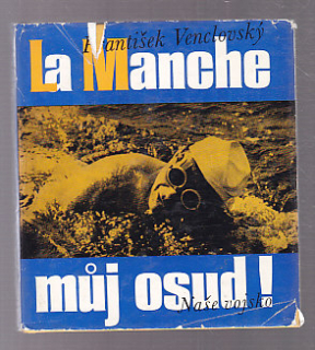 LaManche můj osud
