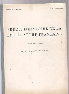 Précis d´histoire de la littérature francaise - skripta