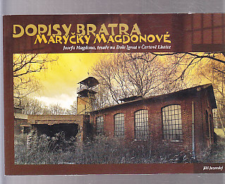 Dopisy bratra Maryčky Magdonové