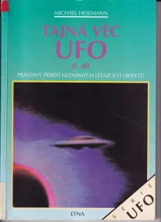 Tajná věc UFO  / 2. díl - Pravdivý příběh neznámých létajících objektů