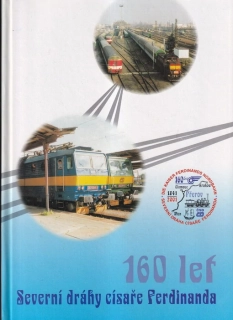 160 let Severní dráhy císaře Ferdinanda 1841-2001
