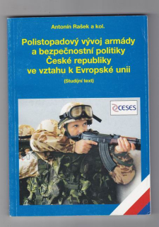 Polistopadový vývoj armády a bezpečnostní politiky České republiky