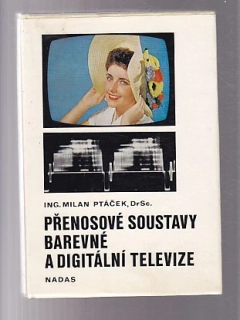 Přenosové soustavy barevné a digitální televize