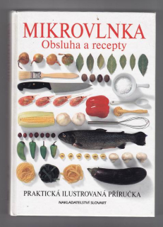 Mikrovlnka / obsluha a recepty