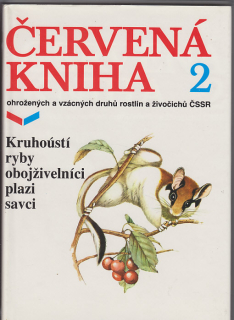 Červená kniha 2 / kruhoústí ryby obojživelníci plazi savci