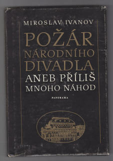 Požár národního divadla aneb příliš mnoho náhod