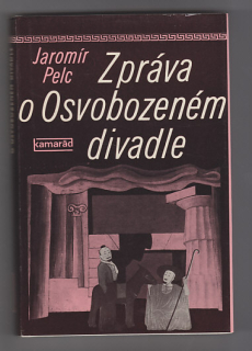 Zpráva o Osvobozeném divadle