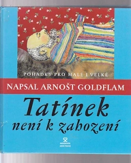 Tatínek není k zahození - pohádky pro malé i velké