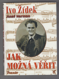 Ivo Židek / Jak možná věřit