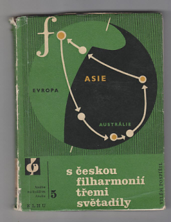 S českou filharmonií třemi světadíly / Evropa Asie Austrálie