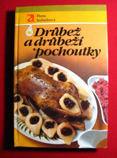 Drůbež a drůbeží pochoutky