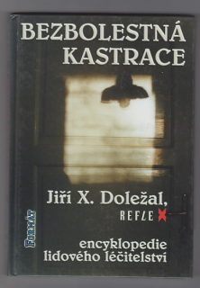 Bezbolestná kastrace / encyklopedie lidového léčitelství