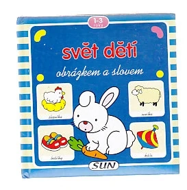 Svět dětí obrázkem a slovem