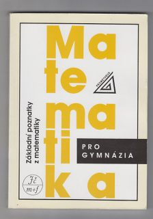 Matematika pro gymnázia / základní poznatky