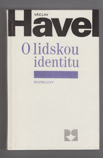 O lidskou identitu / rozmluvy