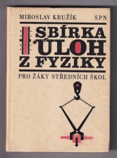 Sbírka úloh z fyziky pro žáky středních škol