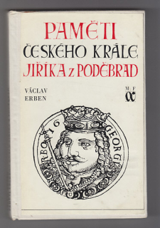 Paměti českého krále Jiříka z Poděbrad