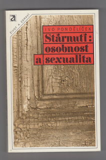 Stárnuti: osobnost a sexualita