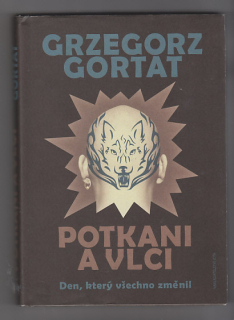 Potkani a vlci / den, který všechno změnil