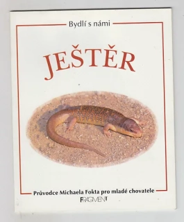 Bydlí s námi Ještěr / průvodce Michaela Fokta pro mladé chovatele