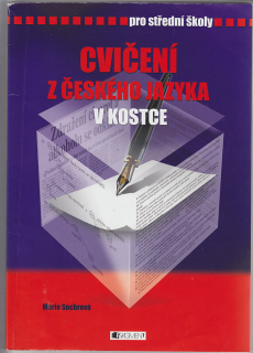Cvičení z českého jazyka v kostce / pro střední školy