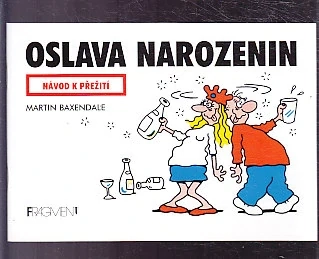 Oslava narozenin - návod k přežití