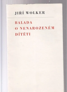 Balada o nenarozeném dítěti