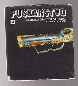 Puškárstvo - remeslo piatich storočí